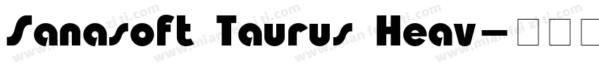 Sanasoft Taurus Heav字体转换